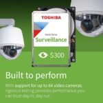 Toshiba S300 6TB Internal Surveillance Hard Drive, 3.5’’ SATA HDD, Supports up to 64 HD cameras at a 180TB/Year workload (HDWT860UZSVA) - Image 2